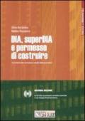 Dia, superDia e permesso di costruire. Con CD-ROM