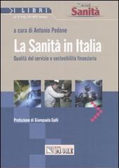 Sanità in Italia. Qualità del servizio e sostenibilità finanziaria