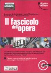 Il fascicolo dell'opera. Con CD-ROM