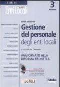 Gestione del personale degli enti locali. Aggiornato alla riforma Brunetta. Con CD-ROM