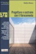 Progettare e costruire con il fibrocemento. Ediz. illustrata