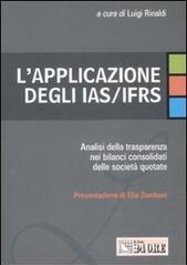 L'applicazione degli IAS/IFRS. Analisi della trasparenza nei bilanci consolidati delle società quotate