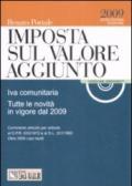 Imposta sul valore aggiunto 2009. Con CD-ROM