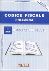 Codice fiscale Frizzera. 1.Imposte indirette