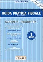 Guida pratica fiscale. Imposte indirette 2009: 1