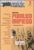 Guida pratica pubblico impiego. Con CD-ROM