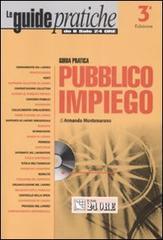 Guida pratica pubblico impiego. Con CD-ROM