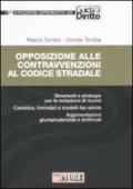 Opposizione alle contravvenzioni al codice stradale