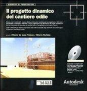 Il progetto biodinamico del cantiere edile. Con DVD-ROM