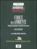 Codice dell'ambiente. Disciplina antinquinamento e tutela delle risorse naturali. Con CD-ROM