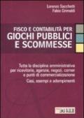 Fisco e contabilità per giochi pubblici e scommesse