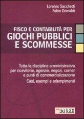 Fisco e contabilità per giochi pubblici e scommesse