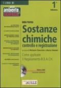 Guida pratica sostanze chimiche controllo e registrazione. Con CD-ROM