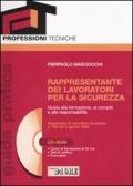 Rappresentante dei lavoratori per la sicurezza. Guida alla formazione, ai compito e alle responsabilità. Com CD-ROM