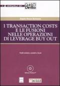 I TRANSACTION COSTS E LE FUSIONI NELLE OPERAZIONI DI LEVERAGE BUY OUT. Profili civilistici, contabili e fiscali