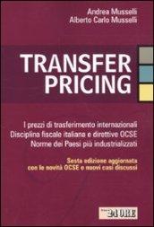 Transfer pricing. I prezzi di trasferimento internazionali. Disciplina fiscale italiana e direttive OCSE. Norme dei paesi più industrializzati