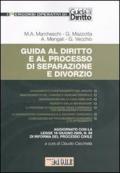 GUIDA AL DIRITTO E AL PROCESSO DI SEPARAZIONE E DIVORZIO