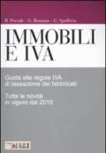 Immobili e IVA. Guida alle regole IVA di tassazione dei fabbricati. Tutte le novità in vigore dal 2010