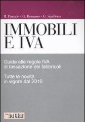 Immobili e IVA. Guida alle regole IVA di tassazione dei fabbricati. Tutte le novità in vigore dal 2010