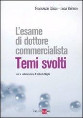 Esame di dottore commercialista. Temi svolti