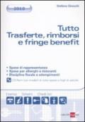 Tutto trasferte, rimborsi e fringe benefit. Con CD-ROM