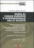 Guida al codice europeo e internazionale delle società. Con CD-ROM