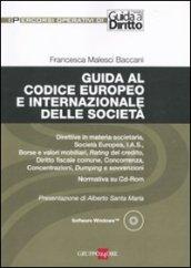 Guida al codice europeo e internazionale delle società. Con CD-ROM