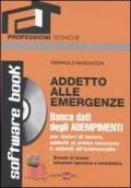 Addetto alle emergenze. Con CD-ROM