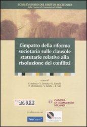 L'impatto della riforma societaria sulle clausole statutarie relative alla risoluzione dei conflitti