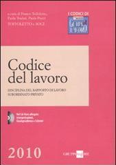 Codice del lavoro. Disciplina del rapporto di lavoro subordinato privato. Con CD-ROM