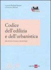 Codice dell'edilizia e dell'urbanistica. Disciplina statale e regionale