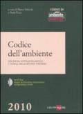 Codice dell'ambiente. Disciplina antinquinamento e tutela delle risorse naturali. Con CD-ROM