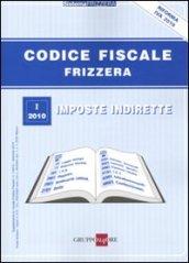 Codice fiscale Frizzera. 1.Imposte indirette