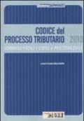 Codice del processo tributario. Normativa fiscale e codice di procedura civile