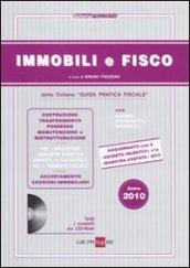 Immobili e fisco 2010. Con CD-ROM