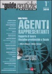 Agenti e rappresentanti. Rapporto di lavoro, disciplina previdenziale e fiscale. Con CD-ROM