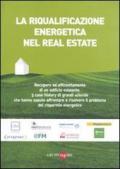 La riqualificazione energetica nel Real Estate