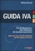 Guida IVA. Tutti gli adempimenti, dalla fatturazione alle liquidazioni periodiche