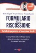 Formulario della riscossione. Cartella di pagamento ed esecuzione fiscale. Con CD-ROM