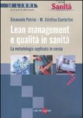 Lean management e qualità in sanità. La metodologia applicata in corsia