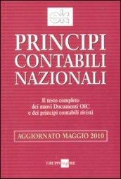 Principi contabili nazionali 2010. Il testo completo dei nuovi documenti Oic e dei principi contabili rivisti