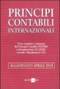 Principi contabili internazionali. Testo completo e integrato dei principi contabili IAS/IFRS e interpretazioni SIC/IFRIC secondo i regolamenti (CE)