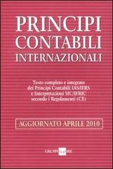 Principi contabili internazionali. Testo completo e integrato dei principi contabili IAS/IFRS e interpretazioni SIC/IFRIC secondo i regolamenti (CE)