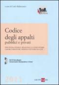 Codice degli appalti pubblici e privati. Disciplina statale, regionale e comunitaria, lavori, forniture, servizi e settori esclusi. Con CD-ROM