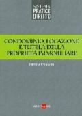 Locazione, condominio e tutela della proprietà immobiliare