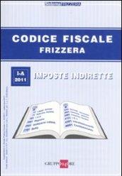 Codice fiscale Frizzera. 1.Imposte indirette