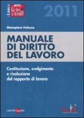 Manuale di diritto del lavoro. Costituzione, svolgimento e risoluzione del rapporto di lavoro