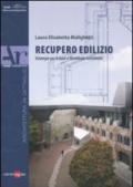 Recupero edilizio. Strategie per il riuso e tecnologie costruttive