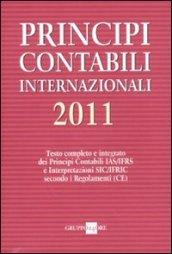 Principi contabili internazionali 2011. Testo completo e integrato dei principi contabili IAS/IFRS e interpretazioni SIC/IFRIC secondo i regolamenti (CE)