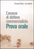 L'esame di dottore commercialista. Prova orale